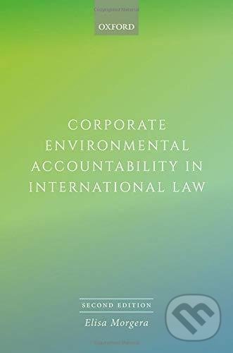 Levně Corporate Environmental Accountability in International Law - kniha z kategorie Biznis a manažment