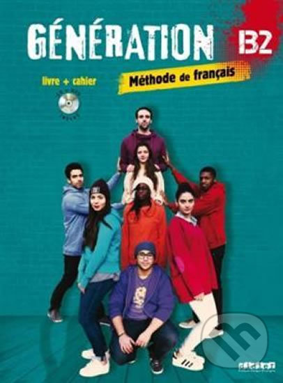 Levně Génération B2 (Livre + Cahier + CD MP3 + DVD) - Marie-Noelle Cocton - kniha z kategorie Jazykové učebnice a slovníky