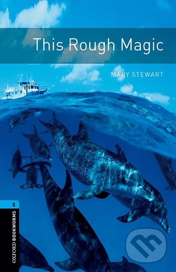 Library 5 - This Rough Magic with Audio MP3 Pack - Mary Stewart, Oxford University Press, 2017