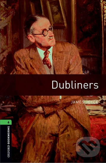 Levně Library 6 - Dubliners (Oxford Bookworms (New Edition)) - kniha z kategorie Jazykové učebnice a slovníky
