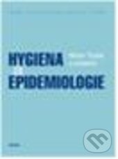Kniha: Hygiena a epidemiologie (Milan Tuček a kolektív). Karolinum, 2012