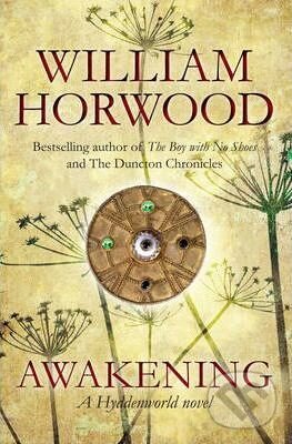 Kniha: Awakening (William Horwood). Pan Books, 2012