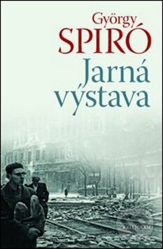 Levně Jarná výstava - György Spiró - kniha z kategorie Beletria
