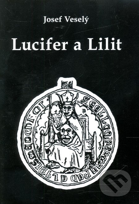 Lucifer a Lilit - Josef Veselý, Vodnář, 2003