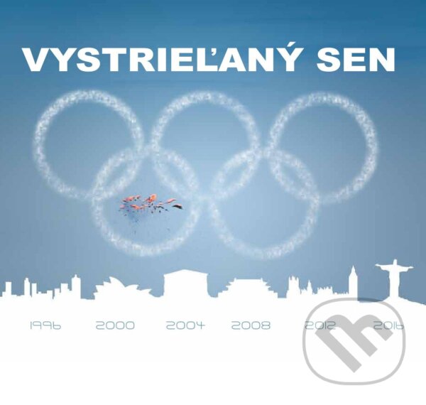 Levně Vystrieľaný sen (O slovenských olympijských športových brokových strelcoch) - kniha z kategorie Šport