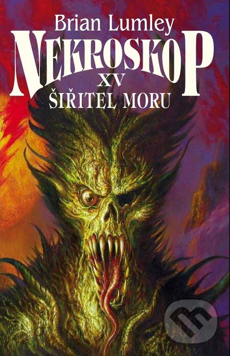 Kniha: Nekroskop XV: Šiřitel moru (Brian Lumley). Polaris, 2012