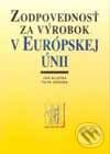 Kniha Zodpovednosť za výrobok v Európskej únii