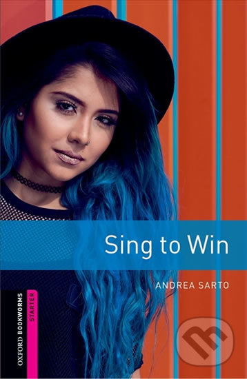 Levně Library Starter - Sing to Win (Oxford Bookworms (New Edition)) - kniha z kategorie Jazykové učebnice a slovníky