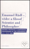 Levně Emanuel Rádl - vědec a filosof / Scintist and Philosopher