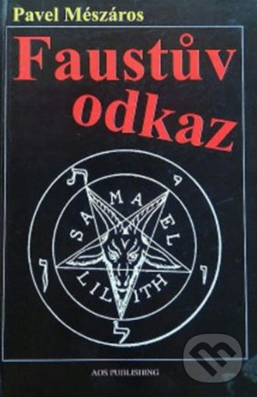 Levně Faustův odkaz - Pavel Meszáros - kniha z kategorie Spoločenská beletria
