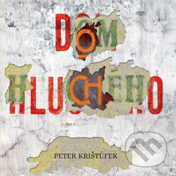 Audiokniha: Dom hluchého (Peter Krištúfek). Vydavateľstvo Šarkan, 2021