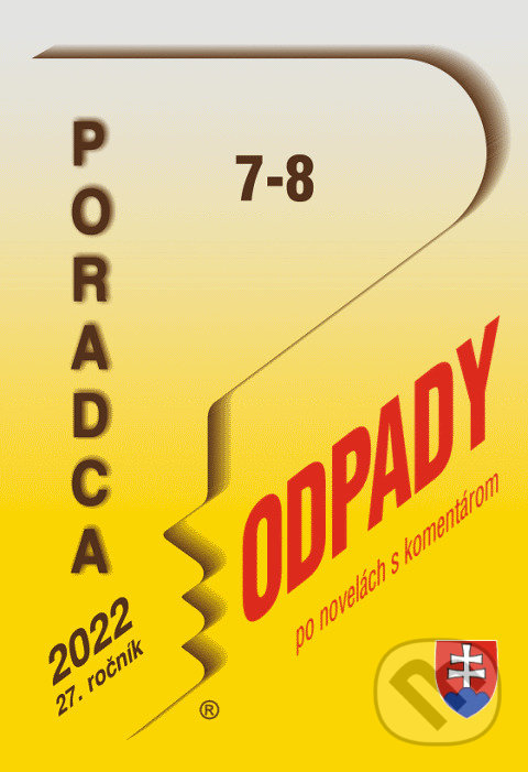 Levně Poradca č. 7-8 / 2022 - Zákon o odpadoch (po novele s komentárom) - kniha z kategorie Právo
