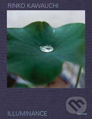 Levně Illuminance (The Tenth Anniversary Edition) - Rinko Kawauchi - kniha z kategorie Fotografie