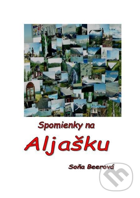 E-kniha: Spomienky na Aljašku (Soňa Beerová). Soňa Beerová