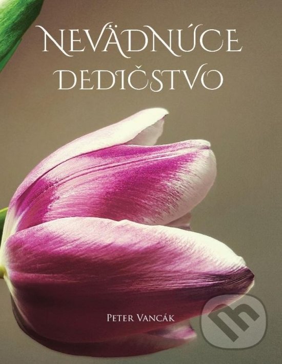 Kniha Nevädnúce dedičstvo
