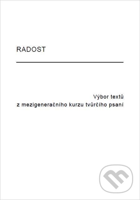 E-kniha: Radost (Autorský kolektiv). Michal Beran – První bruntálské nakladatelství