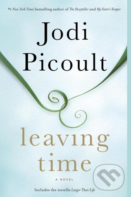 E-kniha: Leaving Time (Jodi Picoult). Random House, 2014