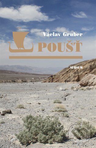 Poušť - Václav Gruber, Sursum, 2021
