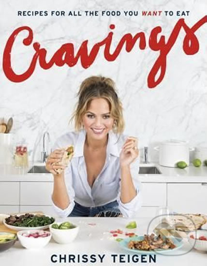 Levně Cravings (Recipes for All the Food You Want to Eat) - kniha z kategorie Kuchárky