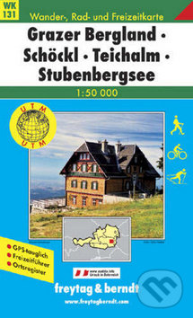 Levně Grazer Bergland - Schöckl - Teichalm - Stubenbergsee 1:50 000