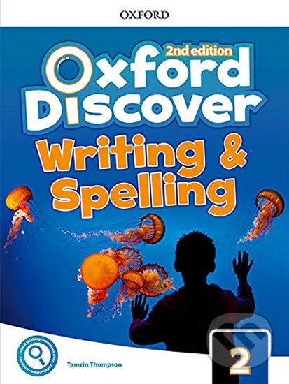 Levně Oxford Discover 2: Writing and Spelling (2nd) - Tamzin Thompson - kniha z kategorie Jazykové učebnice a slovníky