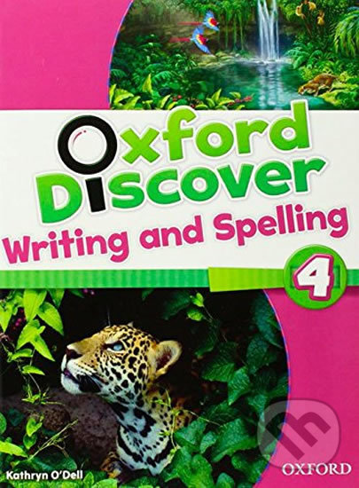 Levně Oxford Discover 4: Writing and Spelling - Kathryn O´Dell - kniha z kategorie Jazykové učebnice a slovníky