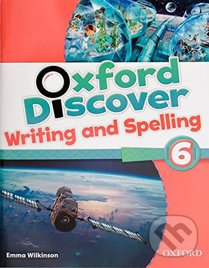 Levně Oxford Discover 6: Writing and Spelling - Emma Wilkinson - kniha z kategorie Jazykové učebnice a slovníky