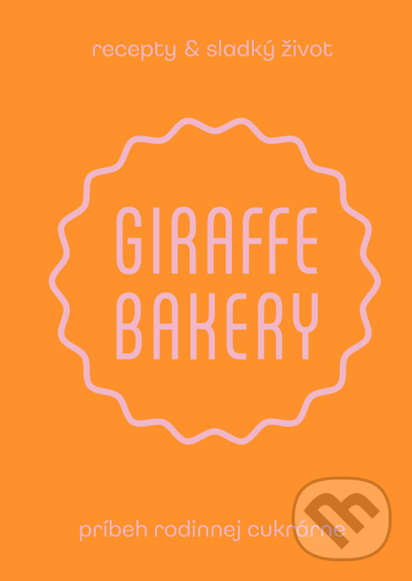 Levně Giraffe Bakery - Jana Lašánová - kniha z kategorie Kuchárky