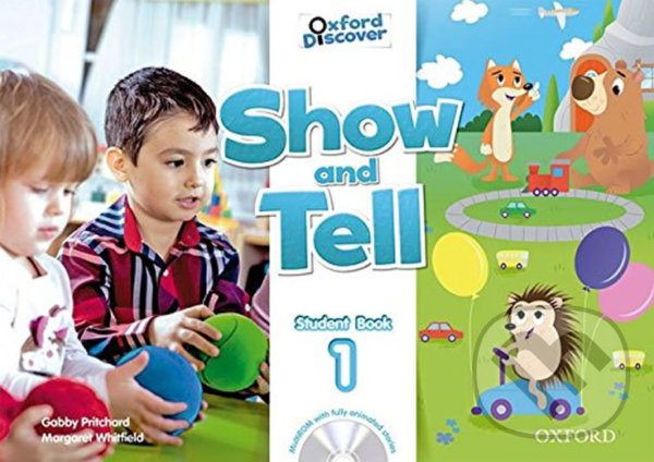 Levně Oxford Discover - Show and Tell 1: Student Book with Multi-ROM - kniha z kategorie 1. stupeň