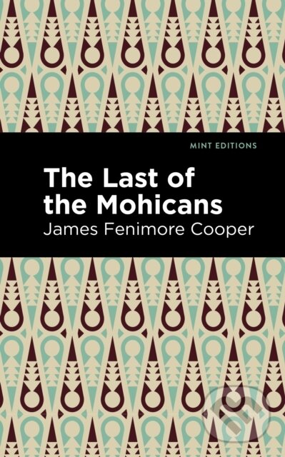 E-kniha: The Last of the Mohicans (James Fenimore Cooper). West Margin Press, 2020