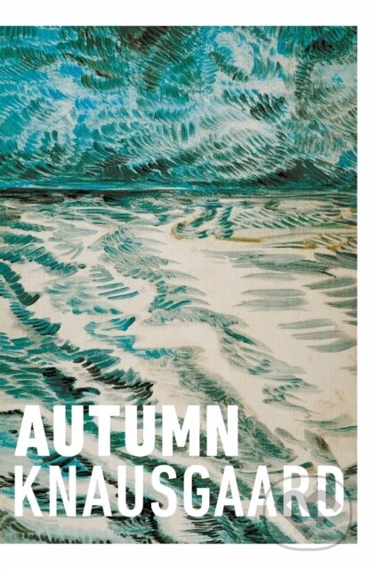 E-kniha: Autumn (Karl Ove Knausgaard). Random House, 2017