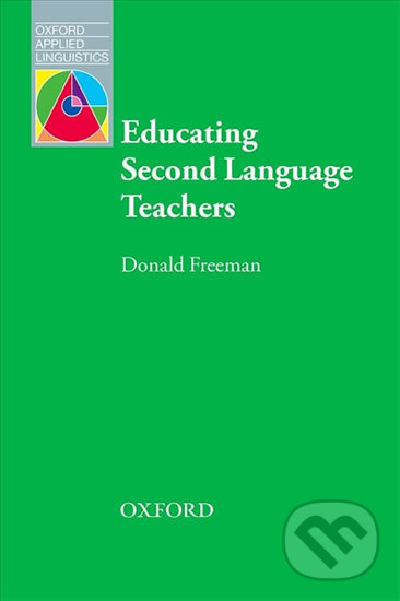 Levně Oxford Applied Linguistics - Educating Second Language Teachers (2nd) - kniha z kategorie Vysoké školy
