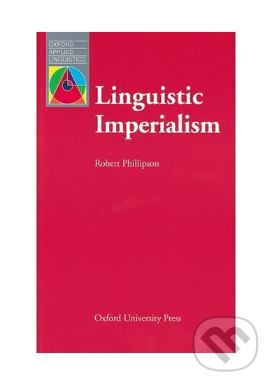 Levně Oxford Applied Linguistics - Linguistic Imperialism - kniha z kategorie Vysoké školy