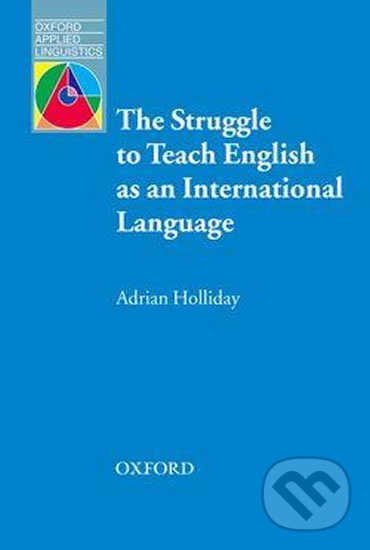 Levně Oxford Applied Linguistics - The Struggle to Teach English As an International Language - kniha z kategorie Vysoké školy