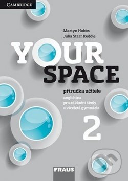 Your Space 2 Příručka učitele - Garan Holcombe, Julia Starr Keddle, Martyn Hobbs, Fraus, 2015