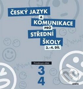 Levně Český jazyk a komunikace pro střední školy 3.-4. díl - kniha z kategorie Stredné školy