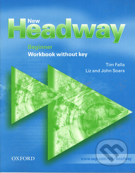 Kniha: New Headway Beginner WorkBook without key (John Soars a Liz Soars)