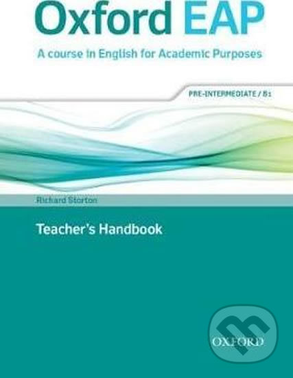 Oxford English for Academic Purposes B1 Teacher´s Handbook - Richard Storton, Oxford University Press, 2015