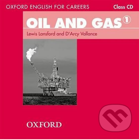 Levně Oxford English for Careers: Oil and Gas 1 Class Audio CD - audiokniha z kategorie Jazykové učebnice a slovníky