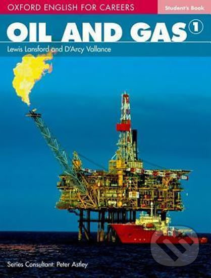 Levně Oxford English for Careers: Oil and Gas 1 Student´s Book - kniha z kategorie Jazykové učebnice a slovníky