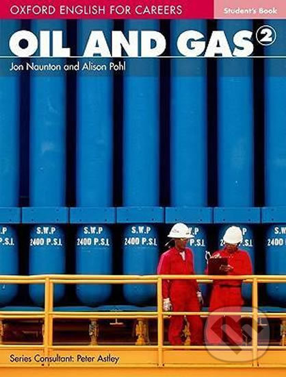 Levně Oxford English for Careers: Oil and Gas 2 Student´s Book - kniha z kategorie Jazykové učebnice a slovníky
