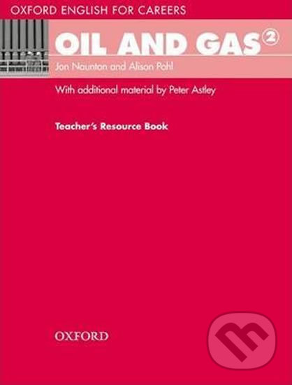Levně Oxford English for Careers: Oil and Gas 2 Teacher´s Resource Book - kniha z kategorie Jazykové učebnice a slovníky