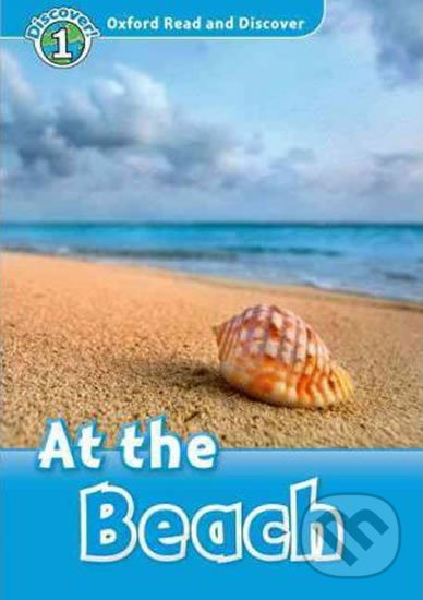 Levně Oxford Read and Discover: Level 1 - At the Beach - Richard Northcott - kniha z kategorie Jazykové učebnice a slovníky