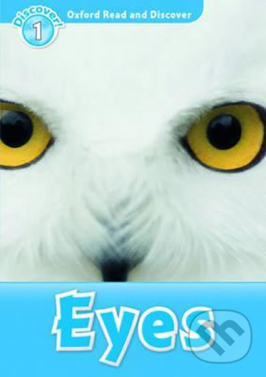 Levně Oxford Read and Discover: Level 1 - Eyes - Rob Sved - kniha z kategorie Jazykové učebnice a slovníky