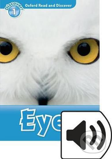 Levně Oxford Read and Discover: Level 1 - Eyes with Mp3 Pack - kniha z kategorie Jazykové učebnice a slovníky