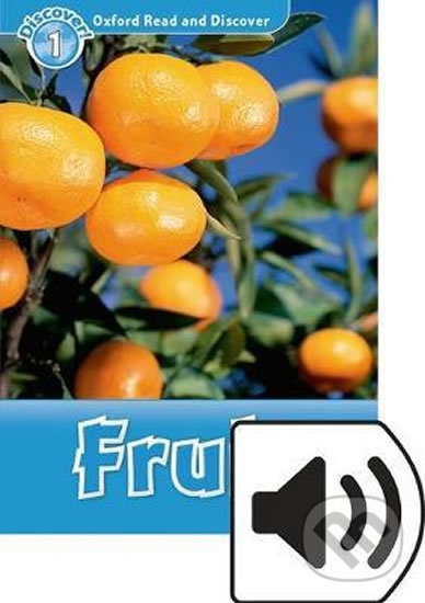 Levně Oxford Read and Discover: Level 1 - Fruit with Mp3 Pack - kniha z kategorie Jazykové učebnice a slovníky