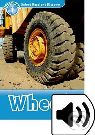 Levně Oxford Read and Discover: Level 1 - Wheels with Mp3 Pack - kniha z kategorie Jazykové učebnice a slovníky