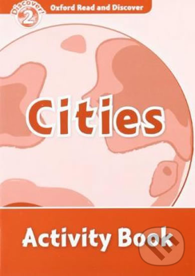 Levně Oxford Read and Discover: Level 2 - Cities Activity Book - kniha z kategorie Jazykové učebnice a slovníky