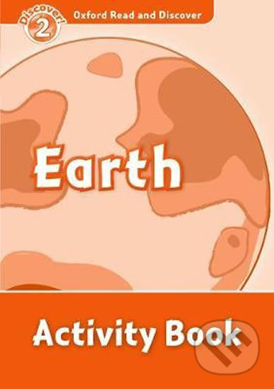 Levně Oxford Read and Discover: Level 2 - Earth Activity Book - kniha z kategorie Jazykové učebnice a slovníky