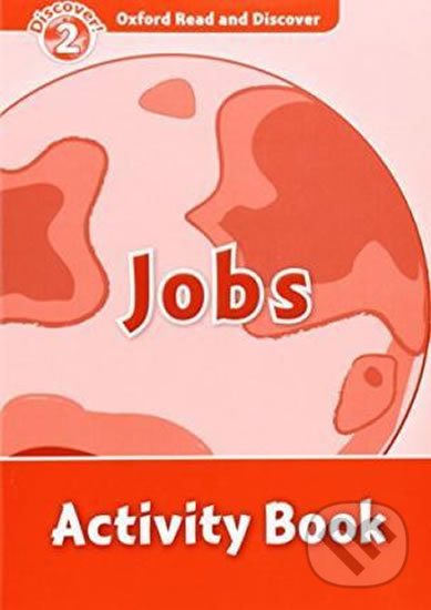 Levně Oxford Read and Discover: Level 2 - Jobs Activity Book - kniha z kategorie Jazykové učebnice a slovníky